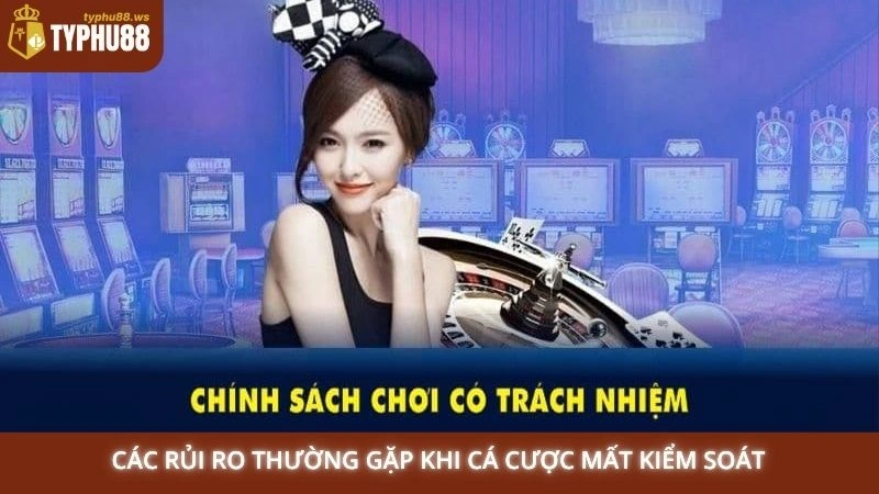 Các rủi ro thường gặp khi cá cược mất kiểm soát