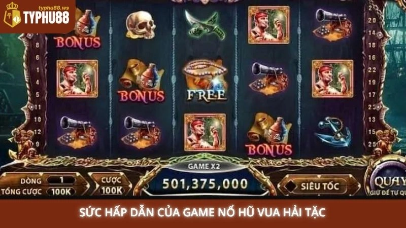 Sức hấp dẫn của game nổ hũ Vua Hải Tặc