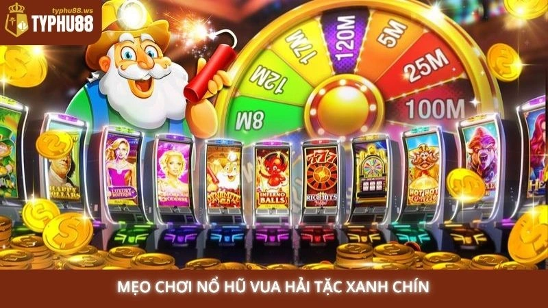 Mẹo chơi nổ hũ Vua Hải Tặc xanh chín